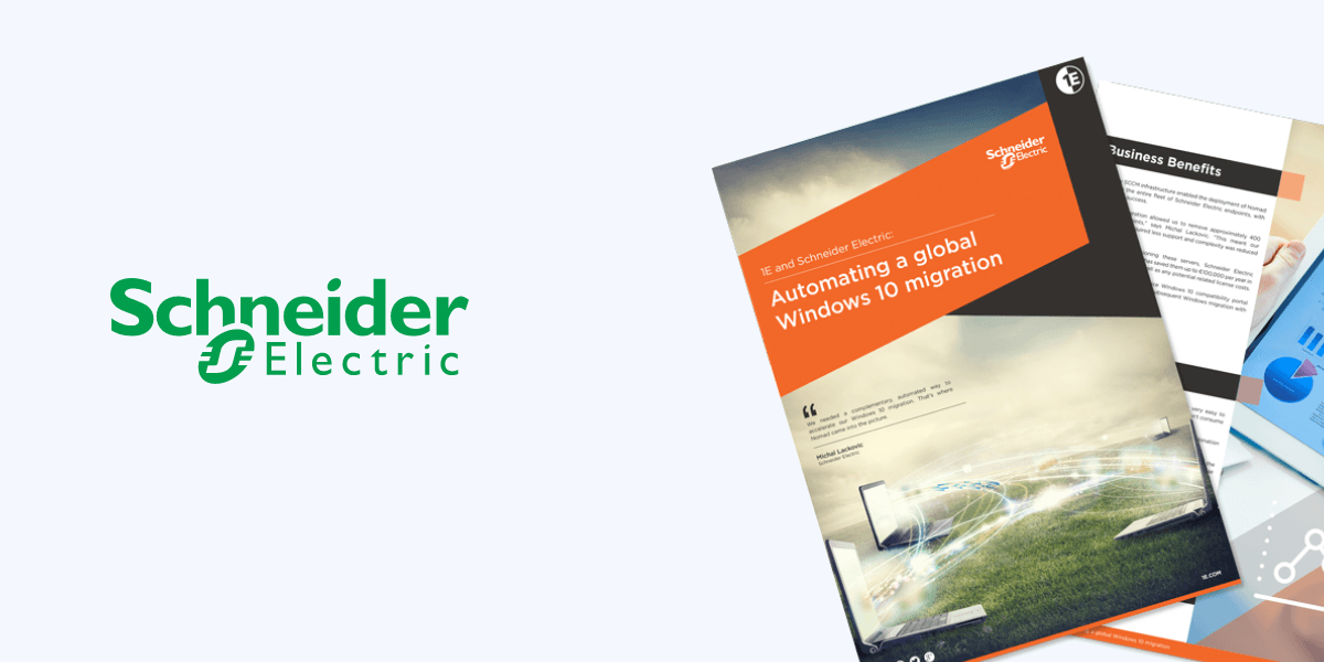 1E and Schneider Electric: Automating a global Windows 10 migration