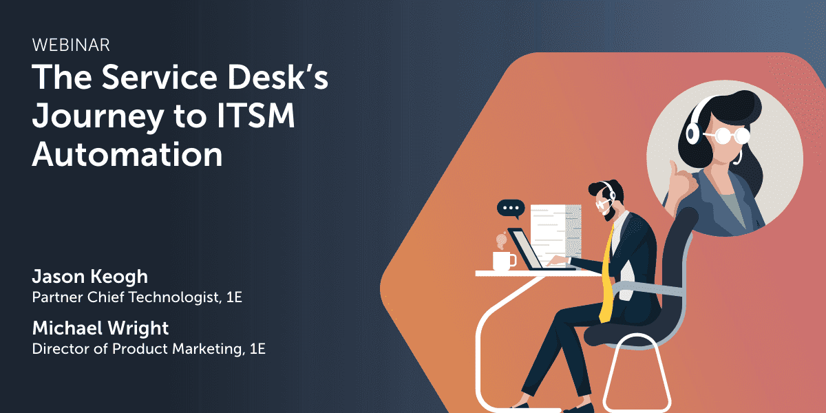 The Service Desk’s Journey to ITSM Automation