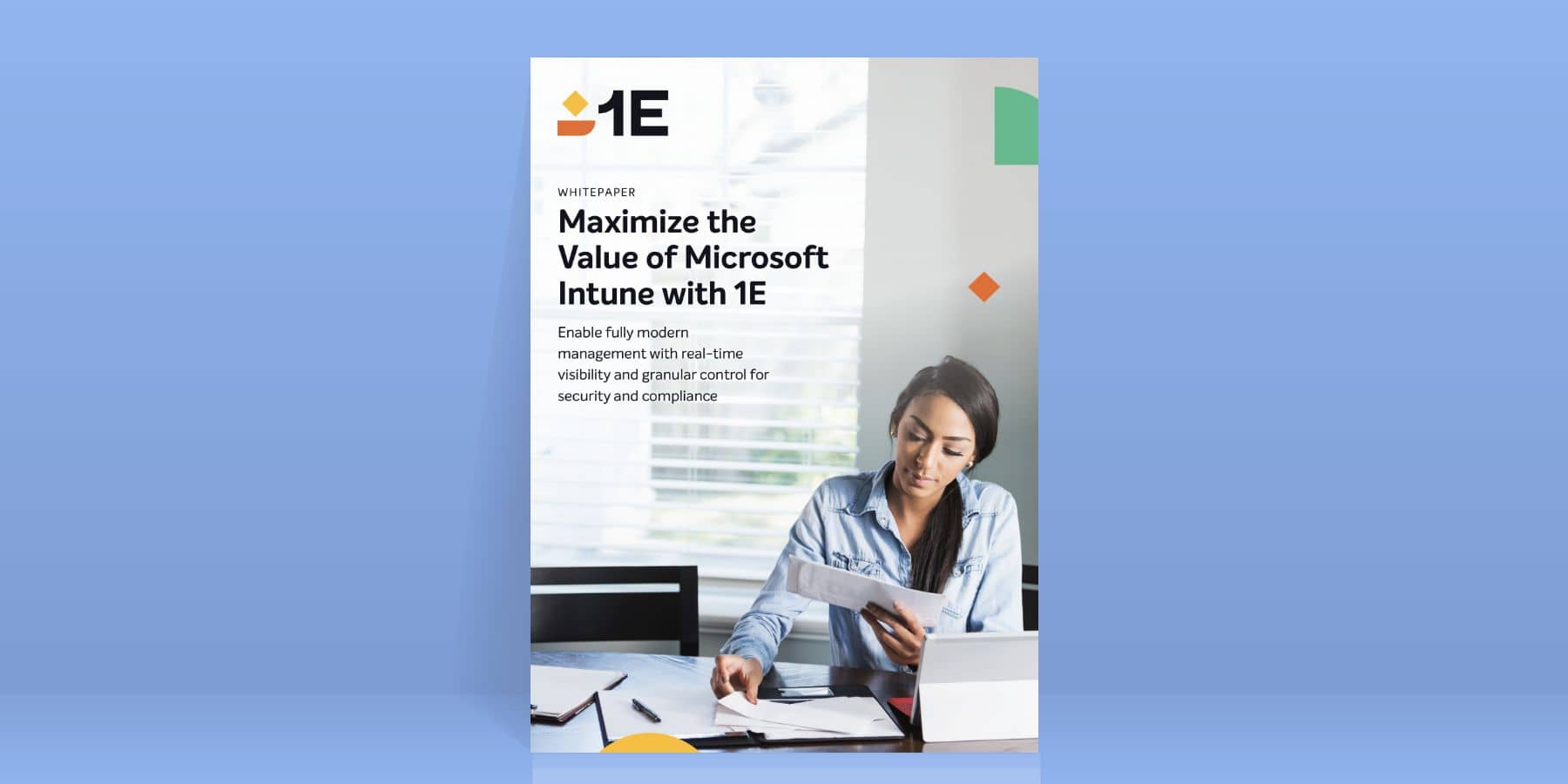 Whitepaper - Maximise the value of Microsoft Intune with 1E Whitepaper - Maximise the value of Microsoft Intune with 1E